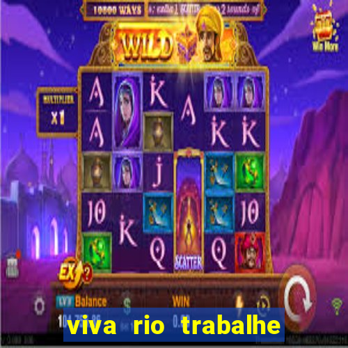 viva rio trabalhe conosco 2024